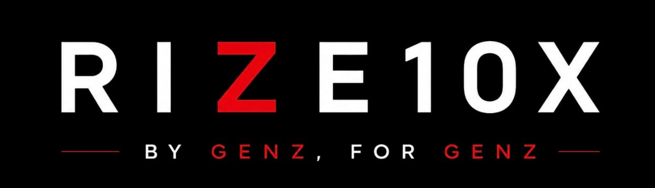 RIZE10X — By GenZ, For GenZ